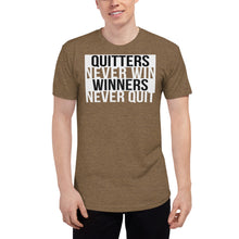 Load image into Gallery viewer, Quitters Never Win, Winners Never Quit
