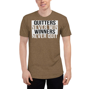 Quitters Never Win, Winners Never Quit