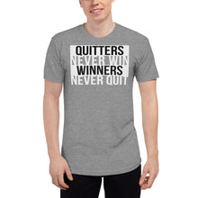 Load image into Gallery viewer, Quitters Never Win, Winners Never Quit