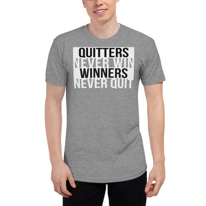 Quitters Never Win, Winners Never Quit