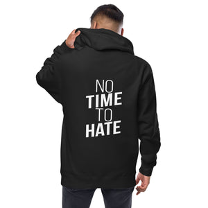 No Time to Hate - Unisex fleece zip up hoodie
