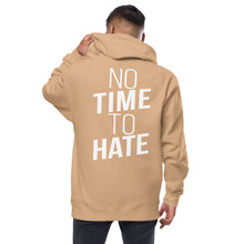 Load image into Gallery viewer, No Time to Hate - Unisex fleece zip up hoodie